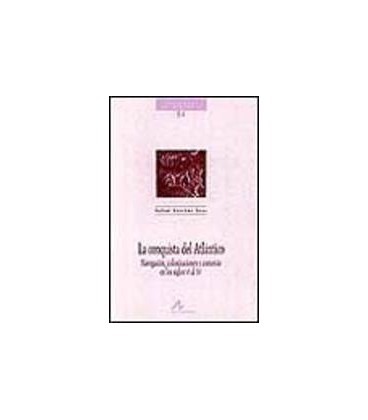 CONQUISTA DEL ATLANTICO NAVEGACION COLONIZACIONES S VI AL XV