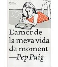 AMOR DE LA MEVA VIDA DE MOMENT, L