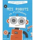 MIS ROBOTS EN PIJAMARAMA