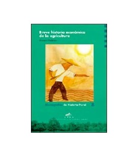 BREVE HISTORIA ECONOMICA DE LA AGRICULTURA