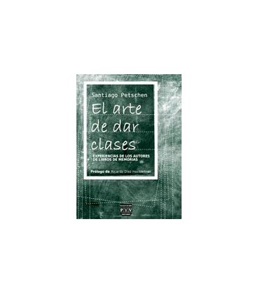 ARTE DE DAR CLASES (EXPERIENCIAS DE LOS AUTORES DE LIBROS DE MEMORIAS)