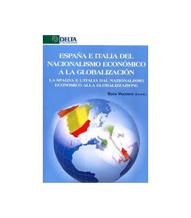 ESPAÑA E ITALIA DEL NACIONALISMO ECONOMICO A LA GLOBALIZACION