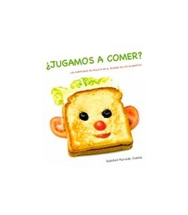 JUGAMOS A COMER (LAS AVENTURAS DE FRULITA EN EL BOSQUE DE ALIMENTOS)