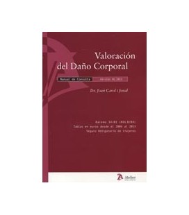 VALORACION DEL DAÑO CORPORAL EN ACCIDENTES DE TRAFICO Y POLIZAS SEGURO