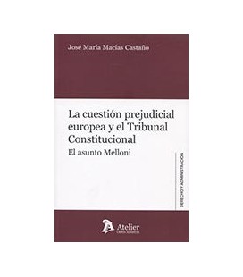 CUESTION PREJUDICIAL EUROPEA Y EL TRIBUNAL CONSTITUCIONAL