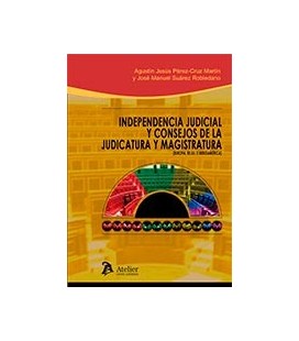 INDEPENDENCIA JUDICIAL Y ONSEJOS DE LA JUDICATURA Y MAGISTRATURA