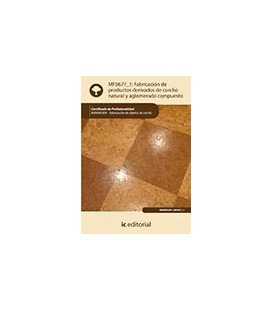 FABRICACION DE PRODUCTOS DERIVADOS DE CORCHO NATURAL Y AGLOMERADO