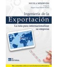 INGENIERIA DE LA EXPORTACION (LA RUTA PARA INTERNACIONALIZAR EMPRESA)
