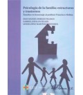 PSICOLOGIA DE LA FAMILIA ESTRUCTURAS Y TRASTORNOS