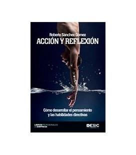 ACCION Y REFLEXION COMO DESARROLLAR EL PENSAMIENTO Y LAS HABILIDADES
