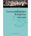 EXCOMBATIENTES FRANQUISTAS (1936 1965) LOS