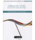 FABRICAS DEL FUTURO (CONOCIMIENTO SOCIAL Y TECNOLOGIA)