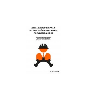 NIVEL BASICO EN PRL Y AUTOGESTION PREVENTIVA PREVENCION 10 25