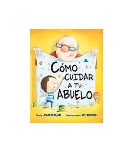COMO CUIDAR A TU ABUELO