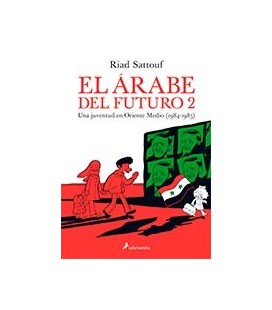 ARABE DEL FUTURO 2 UNA JUVENTUD EN ORIENTE MEDIO 1984 - 1985