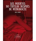 MUERTOS NO TUITEAN DESPUES DE MEDIANOCHE LOS
