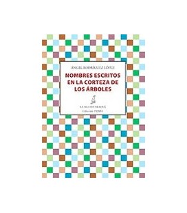 NOMBRES ESCRITOS EN LA CORTEZA DE LOS ARBOLES