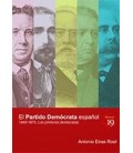 PARTIDO DEMOCRATA ESPAÑOL (1849 1873 LOS PRIMEROS DEMOCRATAS)