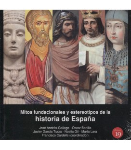 MITOS FUNDACIONALES Y ESTEREOTIPOS DE LA HISTORIA DE ESPAÑA