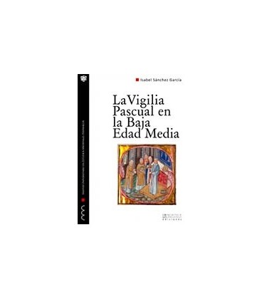 VIGILIA PASCUAL EN LA BAJA EDAD MEDIA