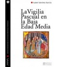 LA VIGILIA PASCUAL EN LA BAJA EDAD MEDIA