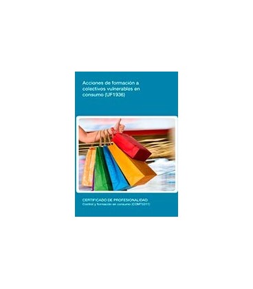 ACCIONES DE FORMACION A COLECTIVOS VULNERABLES EN CONSUMO