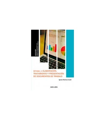 ELABORACION TRATAMIENTO Y PRESENTACION DE DOCUMENTOS DE TRABAJO MF986