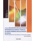 SOLDADURA CON ELECTRODOS REVESTIDOS DE CHAPAS Y PERFILES DE ACERO