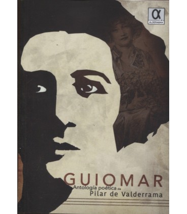 GUIOMAR ANTOLOGIA POETICA DE PILAR DE VALDERRAMA