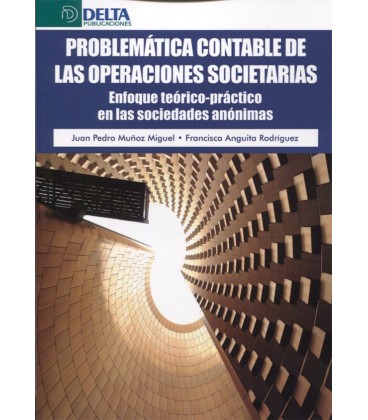PROBLEMATICA CONTABLE DE LAS OPERACIONES SOCIETARIAS