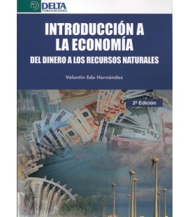 INTRODUCCION A LA ECONOMIA DEL DINERO A LOS RECURSOS NATURALES 2 ED
