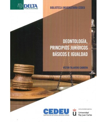 DEONTOLOGIA PRINCIPIOS JURIDICOS BASICOS E IGUALDAD