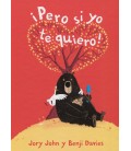PERO SI YO TE QUIERO!