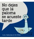 NO DEJES QUE LA PALOMA SE ACUESTE TARDE