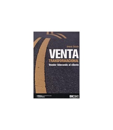 VENTA TRANSFORMACIONAL VENDER LIDERANDO AL CLIENTE