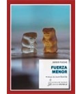 FUERZA MENOR