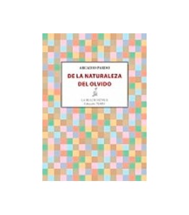 DE LA NATURALEZA DEL OLVIDO