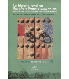HISTORIA RURAL EN ESPAÑA Y FRANCIA (SIGLOS XVI - XIX)