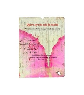 QUIERO SER UNA CAJA DE MUSICA VIOLENCIAS MACHISTAS EN LA JUVENTUD