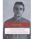 CONFESIONES DE UN HOMBRE RAQUITICO