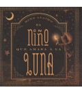 NIÑO QUE AMABA LA LUNA