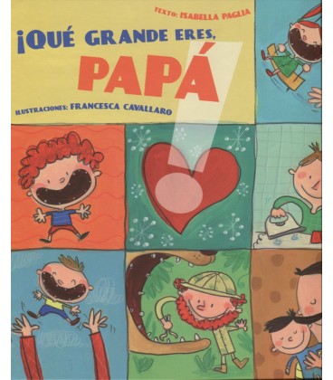 QUE GRANDE ERES PAPA