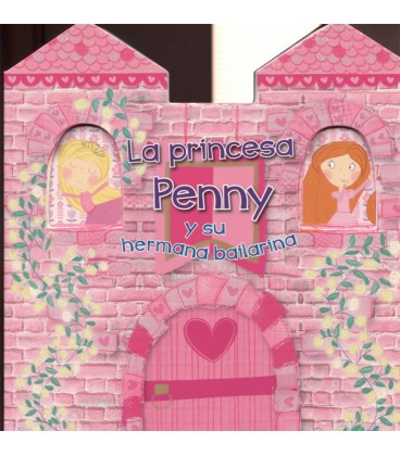 PRINCESA PENNY Y SU HERMANA BAILARINA