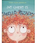 NO QUIERO EL CABELLO RIZADO