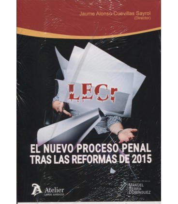 NUEVO PROCESO PENAL TRAS LAS REFORMAS DE 2015