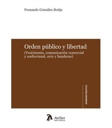 ORDEN PUBLICO Y LIBERTAD