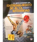 ARTE MODERNO DEL ENTRENAMIENTO DE ALTA INTENSIDAD