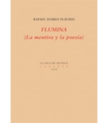FLUMINA (LA MENTIRA Y LA POESIA)