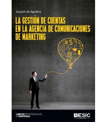 GESTION DE CUENTAS EN LA AGENCIA DE COMUNICACIONES DE MARKETING