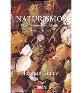 NATURISMOS EL PENSAMIENTO ECOLOGICO EN AFORISMOS